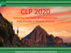 CLP2020  – The annual meeting of the Academy of Consultation Liaison Psychiatry (ACLP)